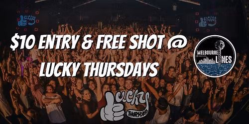 $10 Entry & Free Shot @ Lucky Thursdays