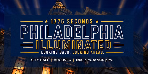 1776 Seconds: Philadelphia Illuminated Community Celebration