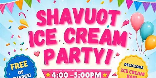 Shavuot Ice Cream Party & 10 Commandments!