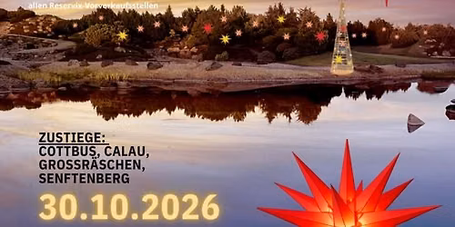 Herrnhuter Sternenglanz im Findlingspark Nochten – Familien-Nostalgiezug zum Fest!