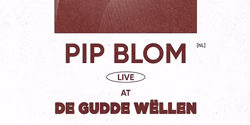 PIP BLOM (NL) at De Gudde W\u00ebllen