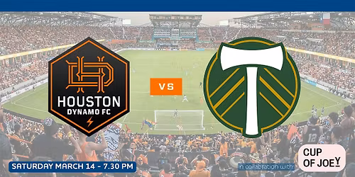 T.E.A.M. Houston - Watch Event - Houston Dynamo FC vs Portland Timbers