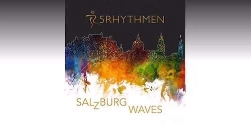 Salzburg Waves - 5Rhythmen mit Arthur Ellert