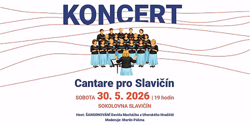 KONCERT - Cantare pro Slavi\u010d\u00edn 770 let | Sokolovna