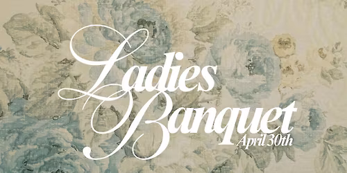 Ladies Banquet
