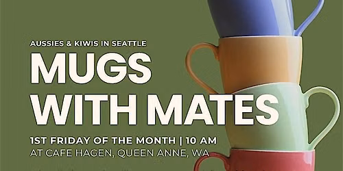 Aussies & Kiwis in Seattle - Mugs with Mates (Queen Anne)