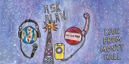 Ask Alan - Live from Monty Hall!