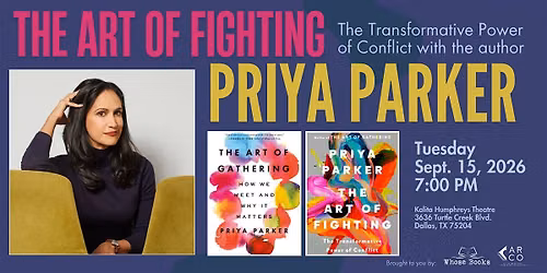The Art of Fighting with author Priya Parker