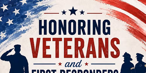 Honoring Veterans and First Responders