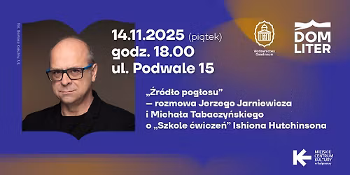 \u201e\u0179r\u00f3d\u0142o pog\u0142osu\u201d \u2013 rozmowa J. Jarniewicza i M. Tabaczy\u0144skiego o \u201eSzkole \u0107wicze\u0144\u201d Ishiona Hutchinsona