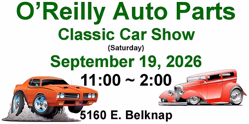 O\u2019Reilly Auto Parts Classic Car Show
