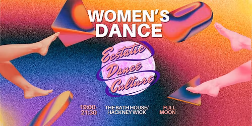 Ecstatic Dance Culture \u2605 Women's Full Moon Dance \u2605 Sound Healing