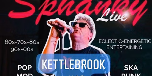 Sphanky Live : Kettlebrook WMC : B77 1AH : 2026