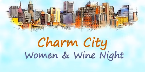 August Charm City Women and Wine Night