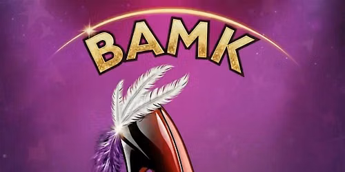 BAMK Productions Presents: SPF - Sultry Performing Features