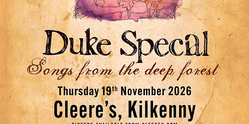 Kilkenny Cleere's - Songs From The Deep Forest 20th Anniversary Show