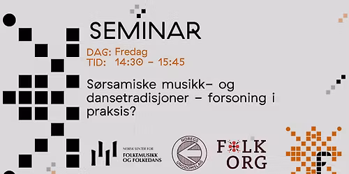 S\u00f8rsamiske musikk - og dansetradisjoner - forsoning i praksis? 