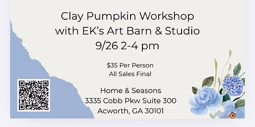 9\/26 Clay Pumpkin with EK\u2019s Art Barn & Studio 2-4 pm