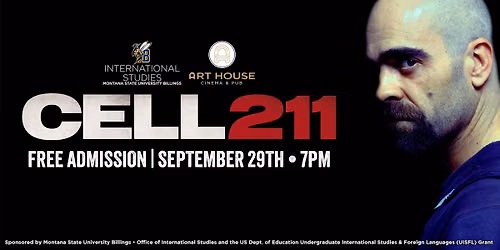 Cell 211 | Free Admission | MSUB Presents