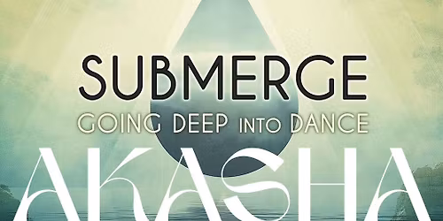 Submerge w\/AKASHA