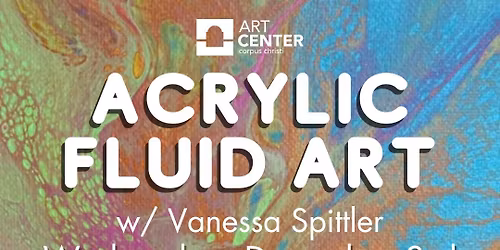 Acrylic Fluid Art with Vanessa Spittler