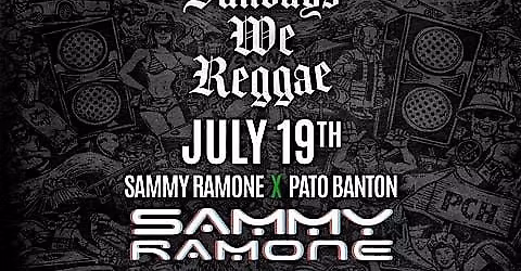 Sammy Ramone X Pato Banton