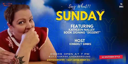 Say What?! Open Mic at Coffee Underground featuring Kathleen Nalley