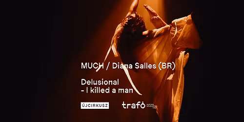 MUCH \/ Diana Salles (BR\/FR): Delusional - I killed a man