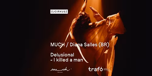 MUCH \/ Diana Salles (BR\/FR): Delusional - I killed a man