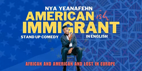 American -ish Immigrant | English Stand Up Comedy in Gothenburg
