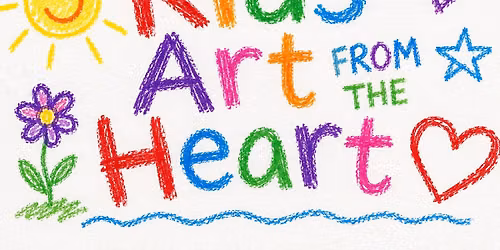\ud83c\udfa8\u2764\ufe0f Kids Art from the Heart 2026 \u2764\ufe0f\ud83c\udfa8