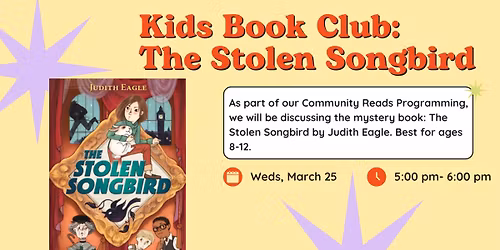 Kids Book Club: The Stolen Songbird by Judith Eagle (ages 8-12)