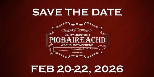 4th Annual Jimmy McIntosh Piobaireachd Workshop Weekend