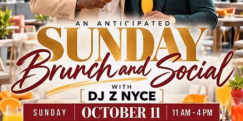 Sunday Brunch and Social with DJ Z-Nyce