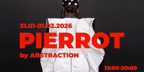 PIERROT | Fashion Exhibition by ABSTRACTION |