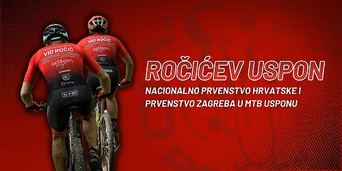 RO\u010cI\u0106EV USPON - NACIONALNO PRVENSTVO HRVATSKE I PRVENSTVO ZAGREBA U MTB USPONU 2026.