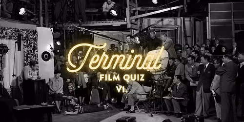 Terminal Film Quiz VI