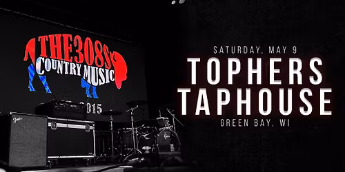 The 308s @ Topher's Taphouse
