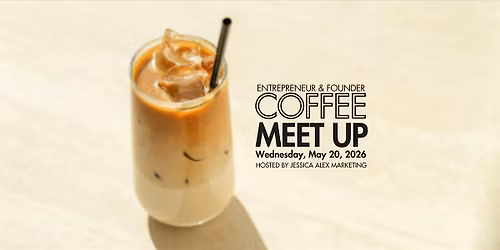 Entrepreneur & Founder Coffee Meet Up