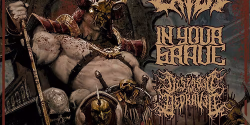 Earth Eater, In Your Grave, Diseased and Depraved SPECIAL GUESTS: Left After Death