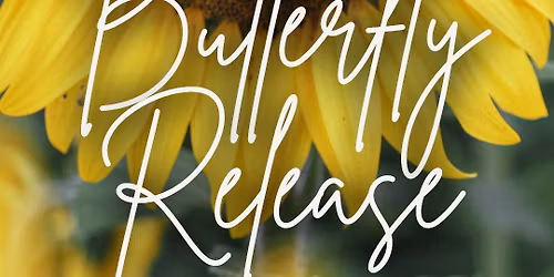 Butterfly Release \ud83e\udd8b\ud83c\udf3b