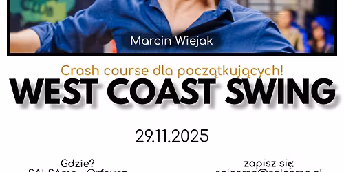 WEST COAST SWING crash course dla pocz\u0105tkuj\u0105cych | Marcij Wiejak | SALSAme | 29.11.2025 | Lublin