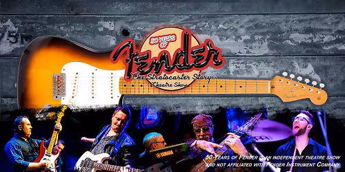 Watersmeet Theatre-50 Years Of Fender