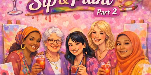 The Sisterhood Sip & Paint Party