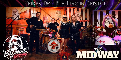 Blondie & Beyond live at The Midway (old Bleachers)