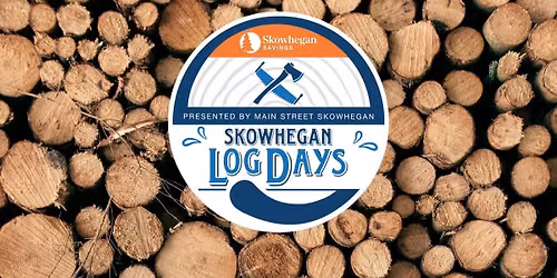 Skowhegan Log Days
