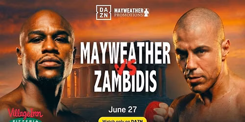 DAZN presents Mayweather vs Zambidis 6/27/26