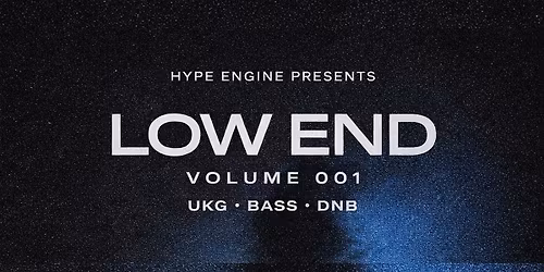 LOW END VOL. 001 \u2014 UKG \/ BASS \/ DNB \u2014 ALBANY