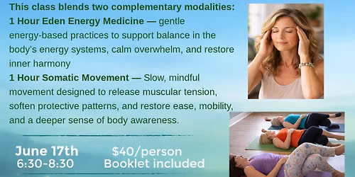 Ease Stress and Anxiety with Eden Energy Medicine and Somatics