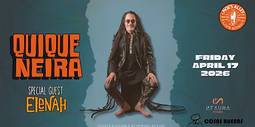 Moe's Alley Presents: Quique Neira w\/ ELeNAH